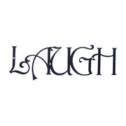 Wall Art LAUGH 20x6 - Creative Design in black metal with ornate lettering, ideal for home decor in living rooms or entryways.